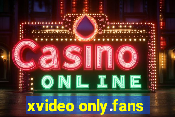 xvideo only.fans